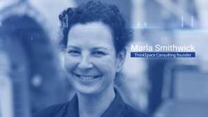 Marla Smithwick, Operations Engineer & Co-Founder, ThinkSpace Consulting